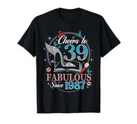 39th Birthday Women Cheers to 39 Years Fabulous Since 1987 T-Shirt