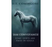 3AM Conveyance: Some Debts Are Paid in Souls - A Dark Supernatural Thriller