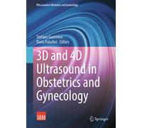 3D and 4D Ultrasound in Obstetrics and Gynecology