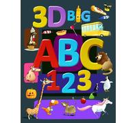 3D Big ABC, 123: An Alphabet Book for Toddlers with Big 3D Letters