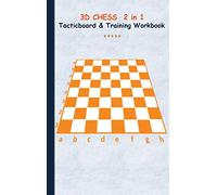 3D Chess 2 in 1 Tacticboard and Training Book: Tactics/strategies/drills for trainer/coaches, notebook, training, exercise, exercises, drills, ... club, play moves, coaching instruction, l