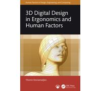 3D Digital Design in Ergonomics and Human Factors
