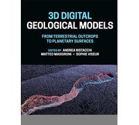 3D Digital Geological Models: From Terrestrial Outcrops to Planetary Surfaces (Geophysical Monograph)