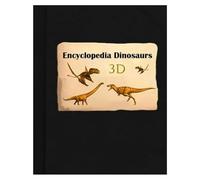 3D Dinosaur Book Encyclopedia Prehistorica Dinosaurs 3D Dinosaur Book Pop-Up & Interactive Encyclopedia for Children