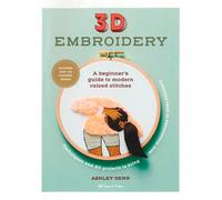 3D Embroidery : A Beginner’s Guide to Modern Raised Stitches