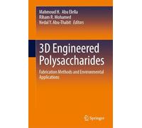 3D Engineered Polysaccharides: Fabrication Methods and Environmental Applications