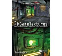 3D Game Textures : Create Professional Game Art Using Photoshop