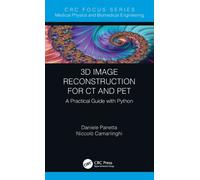 3D Image Reconstruction for CT and PET : A Practical Guide with Python