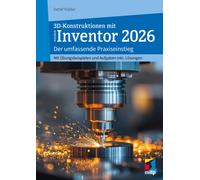 3D-Konstruktionen mit Autodesk Inventor 2026: D, Ridder, Ridder,.