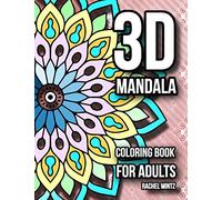 3D Mandala - Coloring Book For Adults: Color Floating Mandala Designs Create Gorgeous Pages