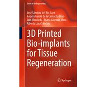 3D Printed Bio-implants for Tissue Regeneration