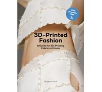 3D Printed Fashion: A Guide for 3D-Printing Fabrics at Home