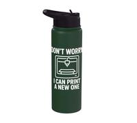 3D Printer Don't Worry I Can Print A New One Stainless Steel Insulated Water Bottle
