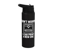3D Printer Don't Worry I Can Print A New One Stainless Steel Insulated Water Bottle