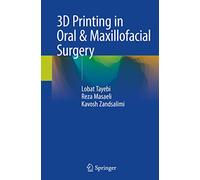 3D Printing in Oral & Maxillofacial Surgery