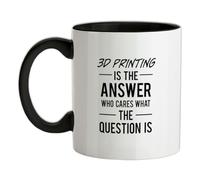 3D Printing is The Answer Who Cares What The Question is - 11oz - Ceramic Two-Tone Mug for Coffee/Tea - Black/White - One Size