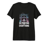 3D Printing Over Everything Additive Manufacturing Premium T-Shirt