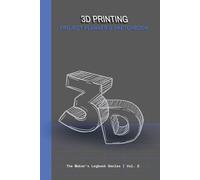 3D Printing: Project Planner & Sketchbook: Planificador de Proyectos y Cuaderno de Bocetos Técnicos