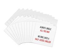 3dRose gc_232890_2 6 x 6-Inch "Always Jingle All The Way No One Likes a Half Assed Jingler" Greeting Card (Set of 12)