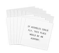 3dRose gc_235545_1 6 x 6-Inch "If Assholes Could Fly, This Place Would Be an Airport" Greeting Card (Pack of 6)