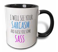 3dRose I will see your sarcasm and raise you some sass - Two Tone Black Mug, 11oz (mug_202792_4), 11 oz, Black/White