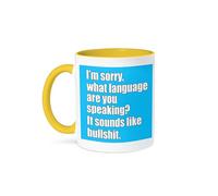 3dRose Im Sorry What Language are You Speaking it Sounds Like Bullshit Blue, White 11oz Two-Tone Yellow Mug