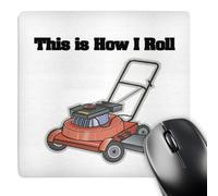 3dRose mp_102547_1 8 x 8-Inch This is How I Roll Lawn Mower Mouse Pad