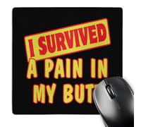 3dRose mp_117648_1 8 x 8-Inch I Survived a Pain in My Butt Survial Pride and Humor Design Mouse Pad