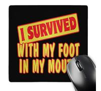 3dRose mp_118476_1 8 x 8-Inch I Survived with My Foot in My Mouth Survial Pride and Humor Design Mouse Pad