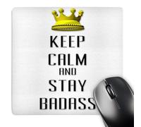 3dRose mp_120894_1 8 x 8-Inch Gold Crown Keep Calm and Stay Badass Mouse Pad