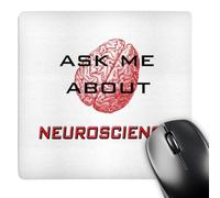 3dRose mp_123088_1 8 x 8-Inch Ask Me About Neuroscience Mouse Pad