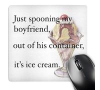 3dRose mp_171899_1 8" x 8" Just Spooning My Boyfriend Out of His Container Its Ice Cream Mouse Pad