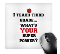 3dRose mp_183637_1 8" x 8" I Teach Third Grade Whats Your Super Power Mouse Pad