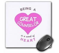 3dRose mp_183862_1 8" x 8" Being a Great Counselor is a Work of Heart. Pink Care Giving Job Quote Mouse Pad