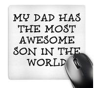 3dRose mp_184190_1 8" x 8" My Dad Has The Most Awesome Son in The World Mouse Pad
