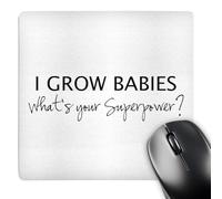 3dRose mp_184939_1 8" x 8" I Grow Babies Whats Your Superpower Pregnant Mom Pregnancy Humor Mouse Pad