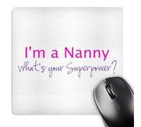 3dRose mp_193748_1 8" x 8" Im a Nanny. Whats Your Superpower Hot Pink Funny Gift for Grandma Mouse Pad
