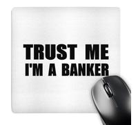 3dRose mp_195591_1 8" x 8" Trust Me Im a Banker Fun Banking Humor Funny Job Bank Work Gift Mouse Pad