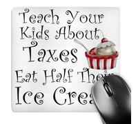 3dRose mp_213937_1 8" x 8" Teach Your Kids About Taxes Eat Half Their Ice Cream Mouse Pad