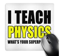 3dRose mp_223989_1 8" x 8" I Teach Physics Whats Your Superpower Yellow Mouse Pad