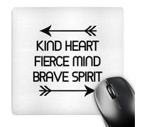 3dRose mp_224519_1 8" x 8" Kind Heart Fierce Mind Brave Spirit Mouse Pad