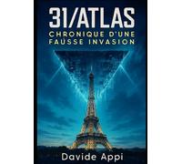 3i/ATLAS : Chronique de la Fausse Invasion: Le Dernier Mensonge. Manuel de Survie à l'Invasion qui n'aura pas lieu