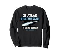 3I ATLAS Interstellar Object ~11 Billion Years Old Sweatshirt