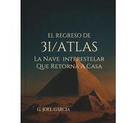 3I/ATLAS: Regreso al origen