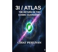 3I/ATLAS: The Return of the Cosmic Guardians
