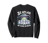 3I Atlas We Come In Meow Alien Cat funny Sweatshirt