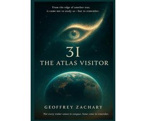 3I THE ATLAS VISITOR: From the edge of another star, it came not to study us - but to remember.