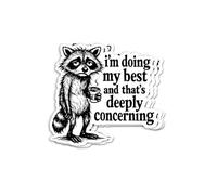 (3Pcs) I'm Doing My Best and That's Deeply Concerning Sticker - Funny Quote About Effort and Concern - Perfect for Those Who Do Their Best with Humor - Ideal for Laptops Water Bottles and Phone Cases