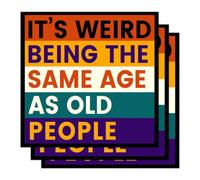 3Pcs It's Weird Being The Same Age As Old People Sticker, Funny Retro Sarcastic Aging Humor 3 Inch Die-Cut Waterproof Vinyl Decals for Laptop, Tumbler, Notebook, Water Bottle, Gift for Men Women Kids