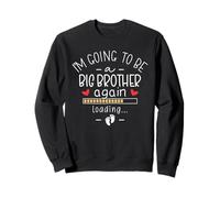 3rd Baby Announcement - I’m Going to Be a Big Brother Again Sweatshirt
